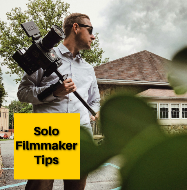 10 mejores consejos como cineasta solista
