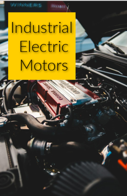 Explicación de los motores eléctricos industriales: diferentes tipos y sus aplicaciones