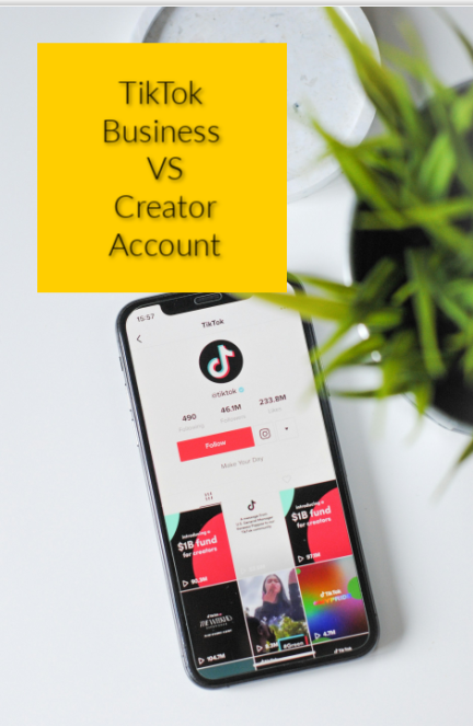 Cuenta TikTok Business VS Creator: ¿Cuál es la diferencia y cómo elegir lo que es mejor para usted?