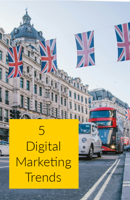5 Las tendencias de marketing digital realmente funcionan para las empresas del Reino Unido en este momento